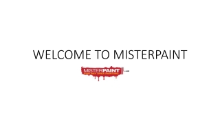 RELIABLE LOCAL PAINTERS NEAR ME - MISTER PAINT