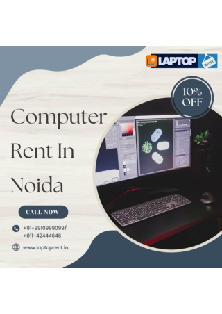 Computer Rent In Noida! 9910999099
