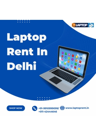 Laptop Rent In Delhi! 9910999099