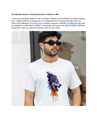 The Ultimate Guide to Choosing the Best T-Shirts for Men