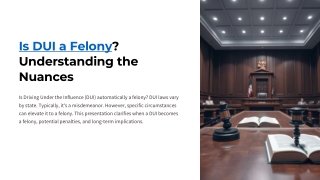 is dui a felony understanding the nuances