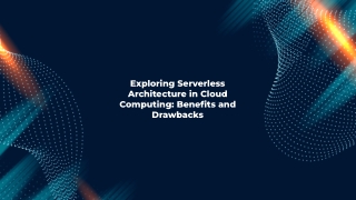 exploring serverless architecture in cloud