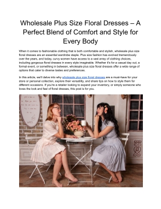 Wholesale Plus Size Floral Dresses – A Perfect Blend of Comfort and Style for Every Body