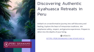 Best Ayahuasca Retreat In Peru – Transform Your Life With Sacred Healing