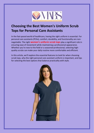 Choosing the Best Women's Uniform Scrub Tops for Personal Care Assistants