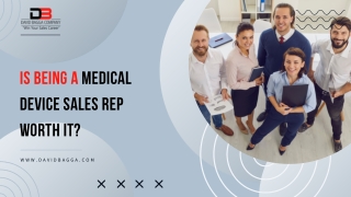 Is being a medical device sales rep worth it