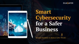 Smart Cybersecurity for a Safer Business