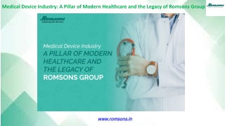 Medical Device Industry: A Pillar of Modern Healthcare and the Legacy of Romsons