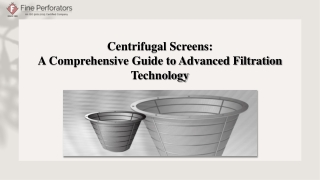 Centrifugal Screens A Comprehensive Guide to Advanced FiltrationTechnology