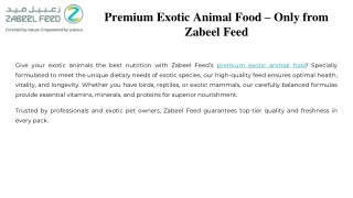 Premium Exotic Animal Food – Only from Zabeel Feed