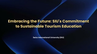 Embracing the Future: SIU's Commitment to Sustainable Tourism Education