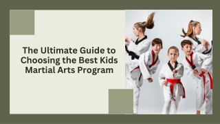 The Ultimate Guide to Choosing the Best Kids Martial Arts Program