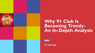 Why 91 Club Is Becoming Trendy-An In-Depth Analysis