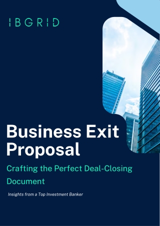 Business Exit Proposal - Insights from a top investment banker (IBGrid)