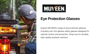 Eye Protection Glasses - Muveen Dex Fit