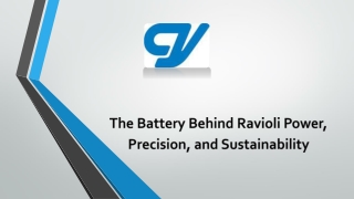 The Battery Behind Ravioli Power, Precision, and Sustainability