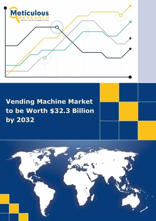 vending machine market to be worth 32 3 billion