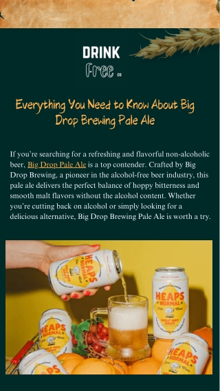 Enjoy the Refreshing Taste of Big Drop Brewing Pale Ale!