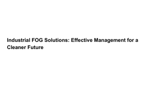Industrial FOG Solutions_ Effective Management for a Cleaner Future