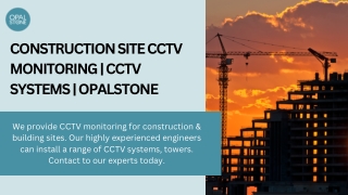 Construction site CCTV monitoring  CCTV Systems  Opalstone