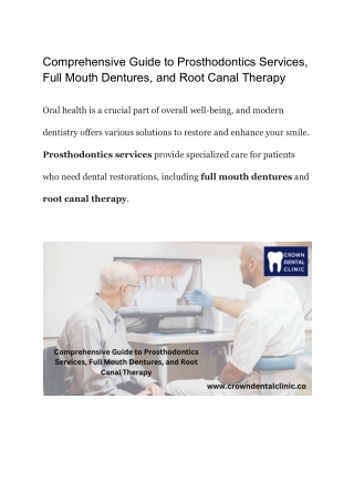 Comprehensive Guide to Prosthodontics Services, Full Mouth Dentures, and Root Canal Therapy