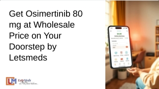 Get Osimertinib 80 mg at Wholesale Price on your doorstep by Letsmeds