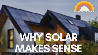 Why Solar Makes Sense