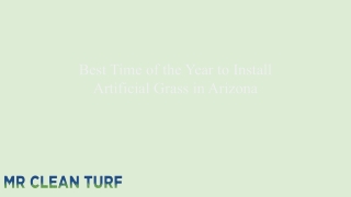 best time of the year to install artificial grass