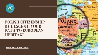 Polish Citizenship by Descent Your Path to European Heritage