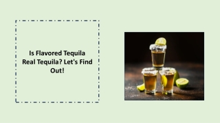 Is Flavored Tequila Real Tequila? Let's Find Out!