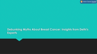 Debunking Myths About Breast Cancer: Insights from Delhi's Experts