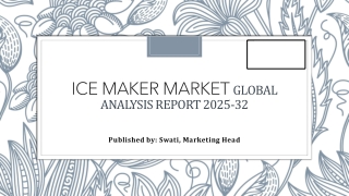 Ice Maker Market: Rising Demand and Consumer Preferences