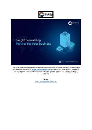 Reliable Freight Forwarding Services in Europe | One Union Solutions