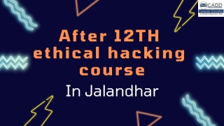 after 12th ethical hacking course in jalandhar