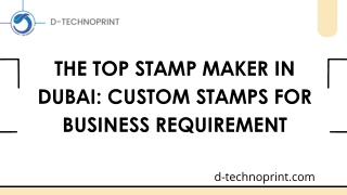 The Top Stamp Maker in Dubai: Custom Stamps for Business Requirement