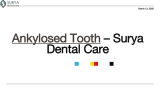 Ankylosed Tooth - Surya Dental Care