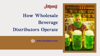 How Wholesale Beverage Distributors Operate