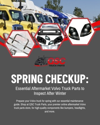 Spring Checkup Essential Aftermarket Volvo Truck Parts to Inspect After Winter