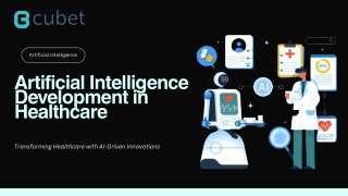 AI Development in Healthcare: Advancements & Challenges
