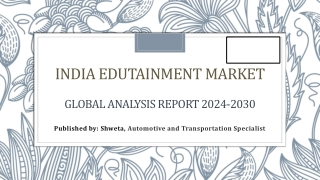 India Edutainment Market Future Looks Bright with a CAGR of 18% Till 2030