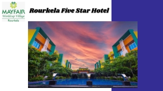 Rourkela Five Star Hotel