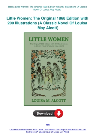 Books Little Women The Original 1868 Edition with 200 Illustrations (A Classic Novel Of Louisa May A