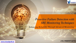 proactive failure detection with sre monitoring techniques