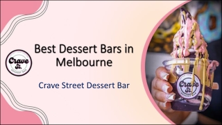 Best Dessert Bars in Melbourne - Crave Street Dessert Bar