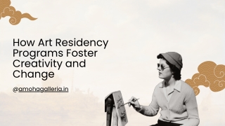 how art residency programs foster creativity