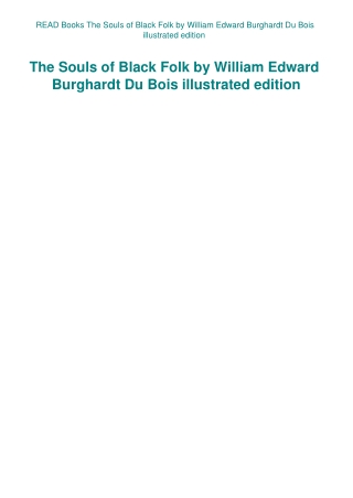 READ Books The Souls of Black Folk by William Edward Burghardt Du Bois illustrated edition