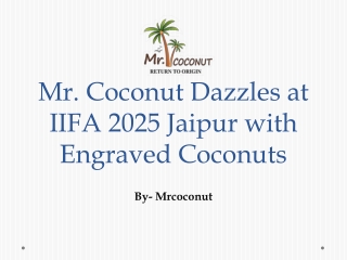 Mr. Coconut Dazzles at IIFA 2025 Jaipur with Engraved Coconuts