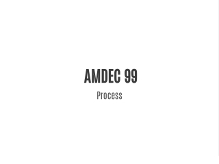amdec 99 process