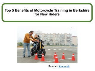 Top 5 Benefits of Motorcycle Training in Berkshire for New Riders