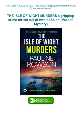 READ Books THE ISLE OF WIGHT MURDERS a gripping crime thriller full of twists (Solent Murder Mystery